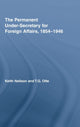 Book cover of: Permanent Under-Secretary for Foreign Affairs, 1854-1946. By: Thomas Otte, Neilson, Keith.
