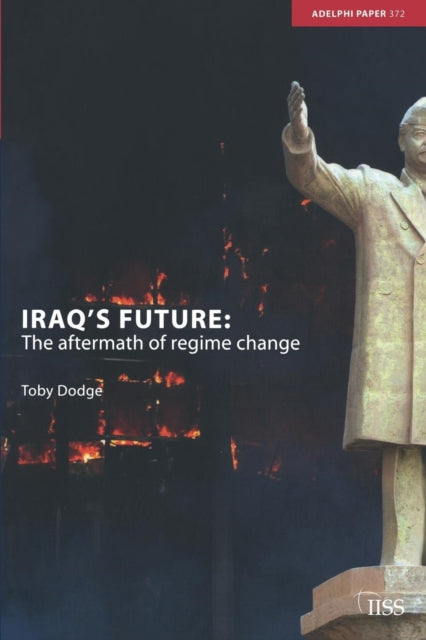 Book cover of: Iraq's Future. By: Toby Dodge