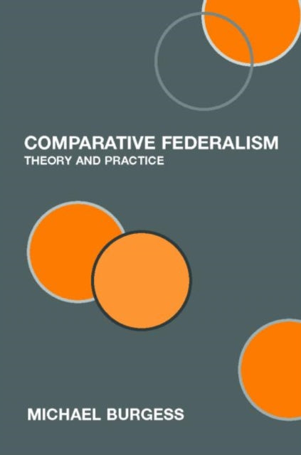 Book cover of: Comparative Federalism. By: Michae Burgess