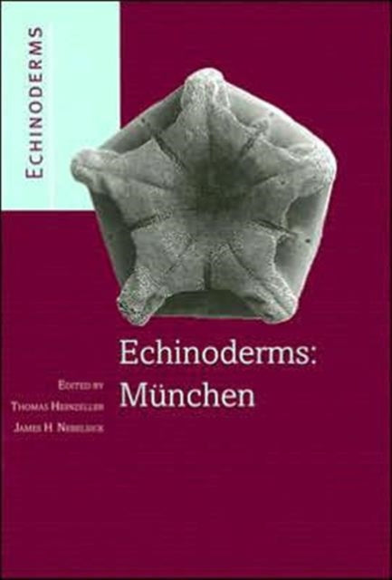Book cover of: Echinoderms: Munchen. By: Thomas Heinzeller