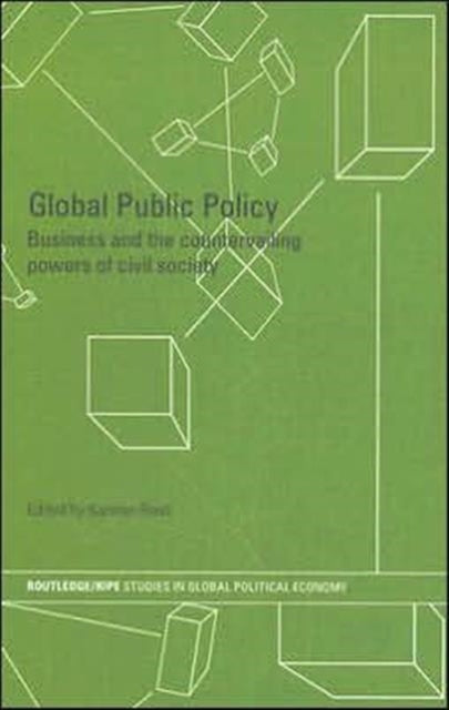 Book cover of: Global Public Policy. By: Karsten Ronit