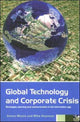 Book cover of: Global Technology and Corporate Crisis. By: Moore, S