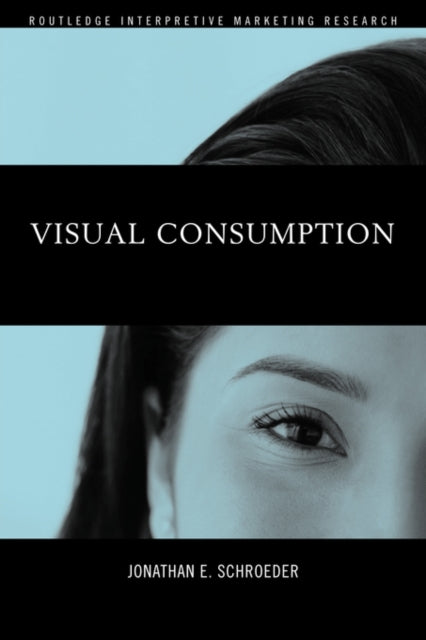 Book cover of: Visual Consumption. By: Jonathan Schroeder