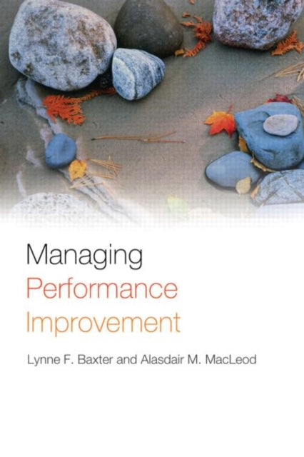 Book cover of: Managing Performance Improvement. By: Lynne F. Baxter, Baxter/Macleod