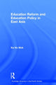 Book cover of: Education Reform and Education Policy in East Asia