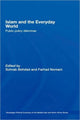 Book cover of: Islam and the Everyday World. By: Behdad/Nomani