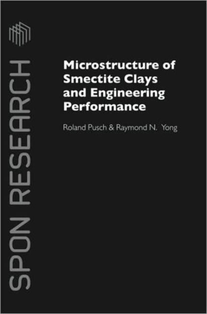 Book cover of: Microstructure of Smectite Clays and Engineering Performance
