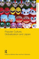 Book cover of: Popular Culture, Globalization and Japan