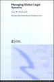 Book cover of: Managing Global Legal Systems