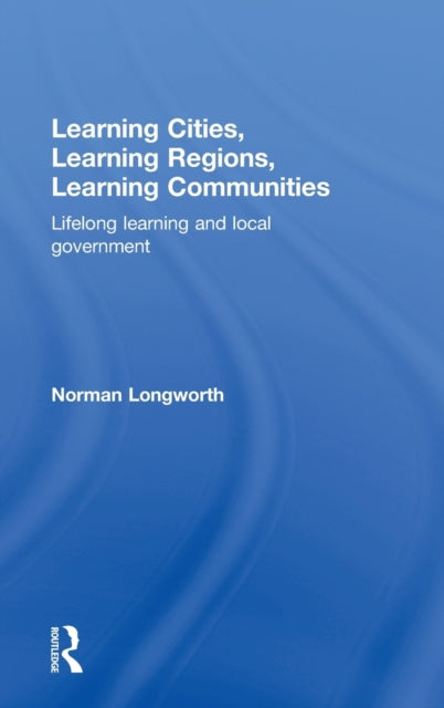 Book cover of: Learning Cities, Learning Regions, Learning Communities