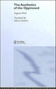 Book cover of: Aesthetics of the Oppressed. By: Augusto Boal