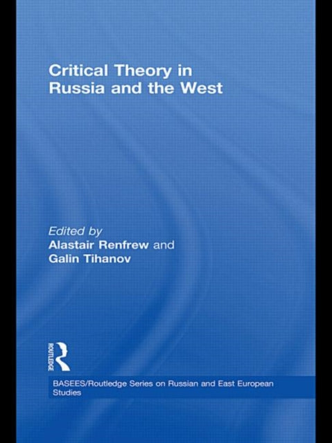 Book cover of: Critical Theory in Russia and the West