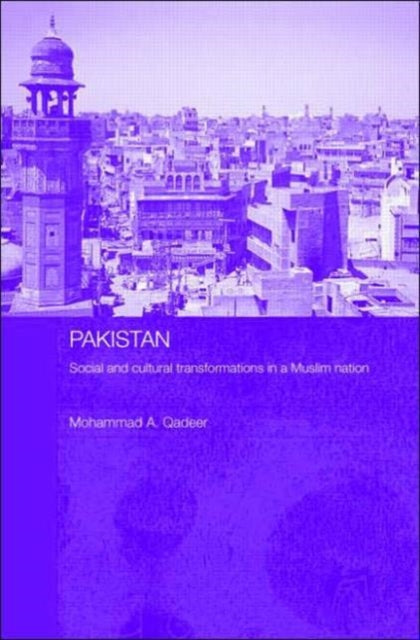 Book cover of: Pakistan - Social and Cultural Transformations in a Muslim Nation. By: M. Qadeer