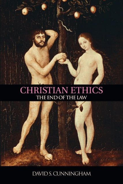 Book cover of: Christian Ethics. By: Davi Cunningham