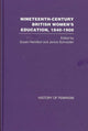 Book cover of: Nineteenth-Century British Women's Education, 1840–1900. By: Hamilton ; Schr