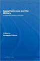 Book cover of: Social Sciences and the Military. By: C Giuseppe