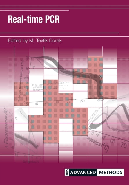 Book cover of: Real-time PCR. By: Tevfik Dorak
