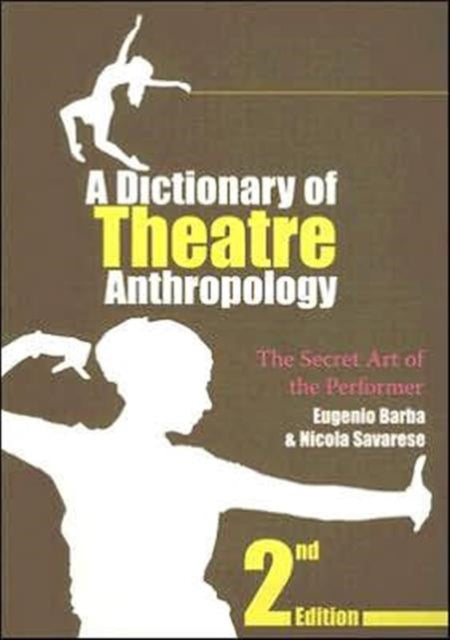 Book cover of: Dictionary of Theatre Anthropology