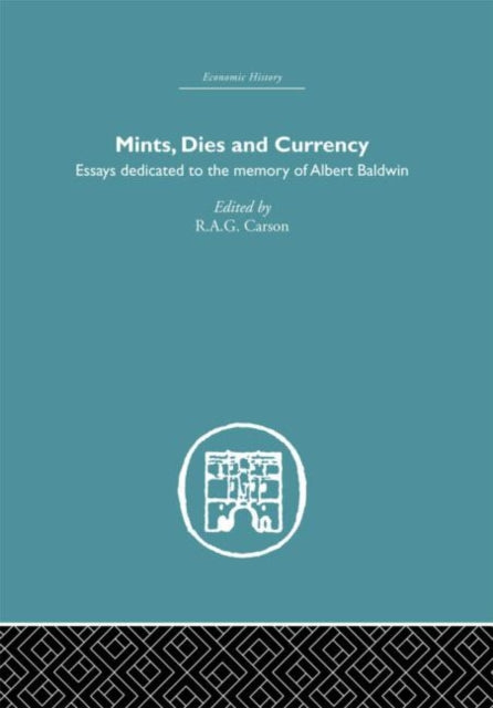 Book cover of: Mints, Dies and Currency. By: R. A. G Carson