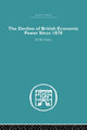 Book cover of: Decline of British Economic Power Since 1870. By: M.W. Kirby
