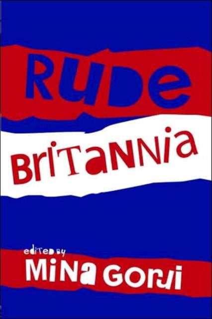 Book cover of: Rude Britannia. By: Mina Gorji