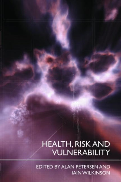 Book cover of: Health, Risk and Vulnerability. By: Petersen
