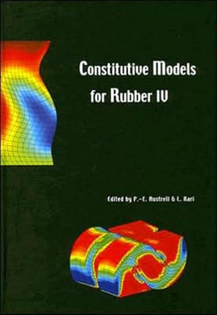 Book cover of: Constitutive Models for Rubber IV. By: Per-Erik Austrell