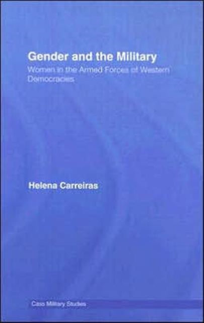 Book cover of: Gender and the Military. By: H. Carreiras