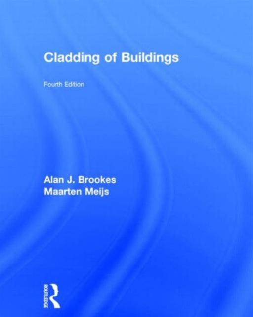 Book cover of: Cladding of Buildings. By: Alan J Brookes, Alan Brookes