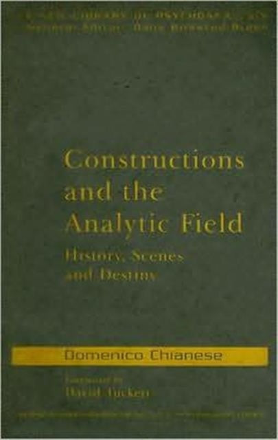 Book cover of: Constructions and the Analytic Field. By: Domenico Chianese, Chian Domenico