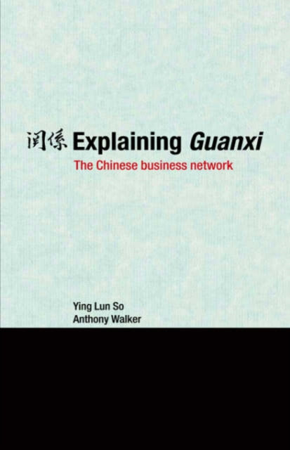 Book cover of: Explaining Guanxi
