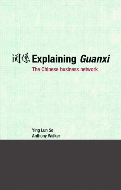Book cover of: Explaining Guanxi