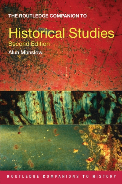 Book cover of: Routledge Companion to Historical Studies