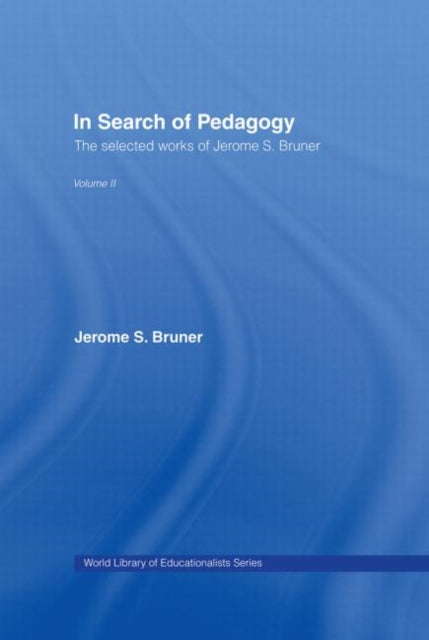Book cover of: In Search of Pedagogy Volume II