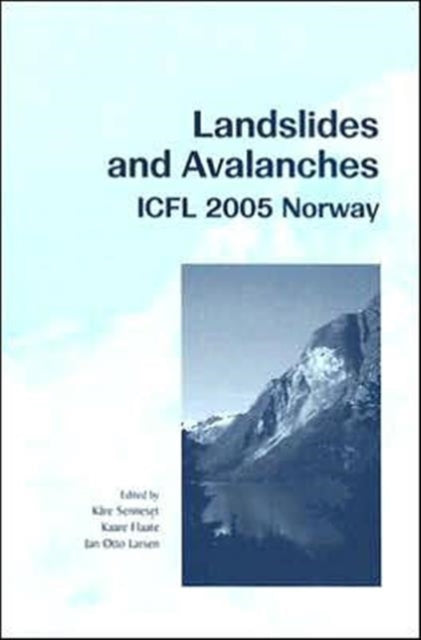 Book cover of: Landslides and Avalanches. Norway 2005. By: Kare Senneset