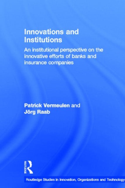 Book cover of: Innovations and Institutions. By: Patr Vermeulen, Patrick Alexander Maria Vermeulen