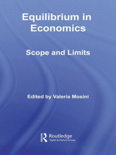 Book cover of: Equilibrium in Economics. By: Valeria Mosini