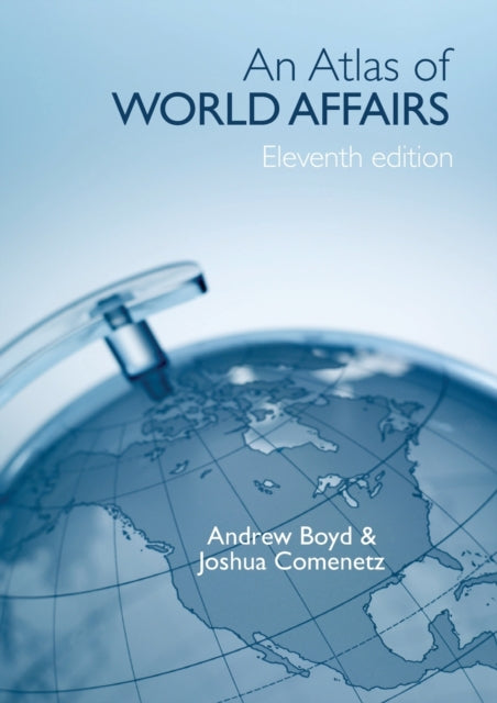 Book cover of: Atlas of World Affairs. By: Boyd, Andrew, Andrew Boyd; Joshua Comenetz