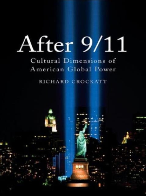 Book cover of: After 9/11. By: Dr. R Crockatt, Richard Crockatt