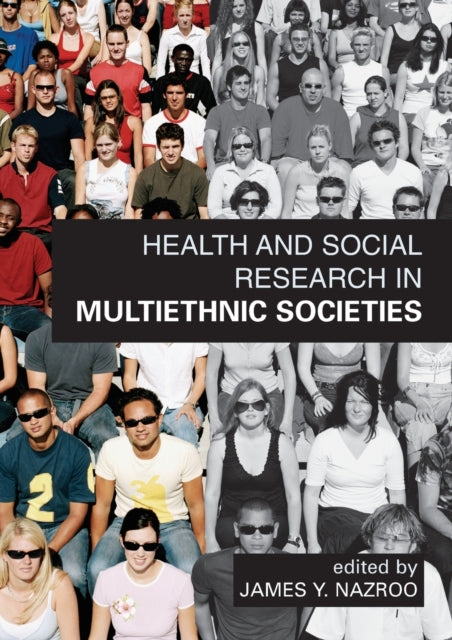 Book cover of: Health and Social Research in Multiethnic Societies