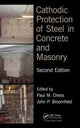 Book cover of: Cathodic Protection of Steel in Concrete and Masonry. By: Paul M. Chess