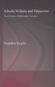Book cover of: Advaita Vedanta and Vaisnavism. By: Sanjukta Gupta