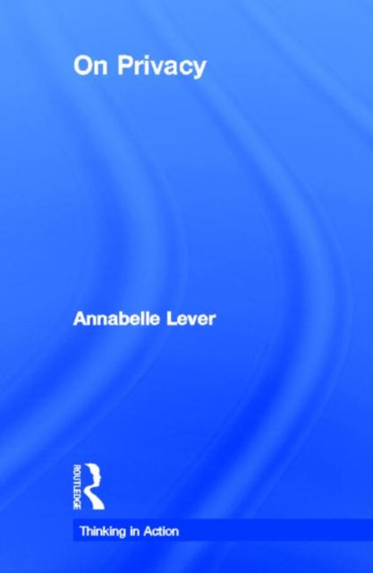 Book cover of: On Privacy. By: Annabelle Lever
