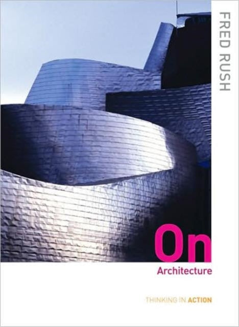 Book cover of: On Architecture. By: Fred Rush