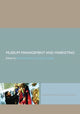 Book cover of: Museum Management and Marketing. By: Richard Sandell