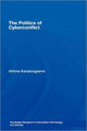 Book cover of: Politics of Cyberconflict. By: Athina Karatzogianni, Karatzogianni