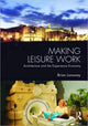 Book cover of: Making Leisure Work. By: Brian Lonsway