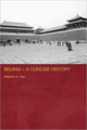 Book cover of: Beijing - A Concise History. By: Stephen Haw
