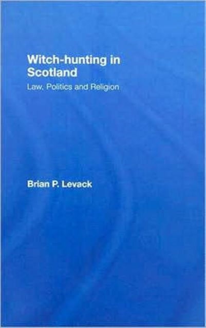 Book cover of: Witch-Hunting in Scotland. By: Brian Levack, Brian P. Levack