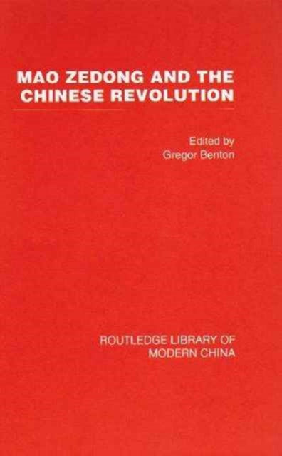 Book cover of: Mao Zedong and the Chinese Revolution. By: Gregor Benton